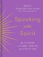 Speaking with Spirit: 52 Prayers for Peace and Joy