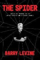 The Spider: Inside the Criminal Web of Jeffrey Epstein and Ghislaine Maxwell 