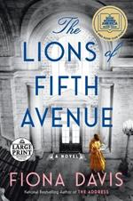 The Lions of Fifth Avenue: A GMA Book Club Pick: A Novel