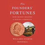 The Founders' Fortunes