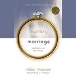 The Mystery of Marriage: 20th Anniversary Edition