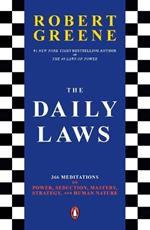 The Daily Laws: 366 Meditations on Power, Seduction, Mastery, Strategy, and Human Nature