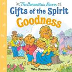 Goodness (Berenstain Bears Gifts of the Spirit)