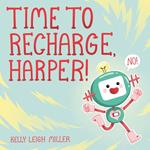 Time to Recharge, Harper!