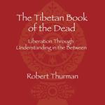 The Tibetan Book of the Dead