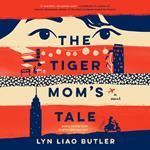 The Tiger Mom's Tale