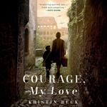 Courage, My Love