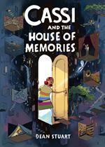 Cassi and the House of Memories: A Graphic Novel