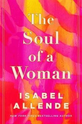 The Soul of a Woman - Isabel Allende - cover