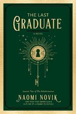 The Last Graduate: A Novel