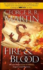 Fire & Blood: 300 Years Before A Game of Thrones