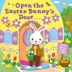 Libro in inglese Open the Easter Bunny's Door: An Easter Lift-the-Flap Book Jannie Ho Jannie Ho