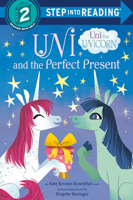 Uni and the Perfect Present (Uni the Unicorn) - Amy Krouse Rosenthal,Brigette Barrager - ebook