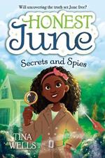 Honest June: Secrets and Spies