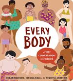 Every Body: A First Conversation About Bodies