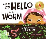 How to Say Hello to a Worm