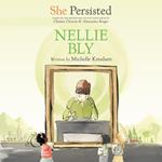 She Persisted: Nellie Bly