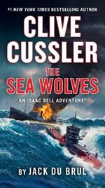 Clive Cussler The Sea Wolves