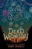 Dead Wednesday - Jerry Spinelli - cover