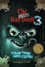 The Little Bad Book #3: Your Time Has Come 