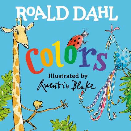 Roald Dahl Colors - Roald Dahl,Quentin Blake - ebook