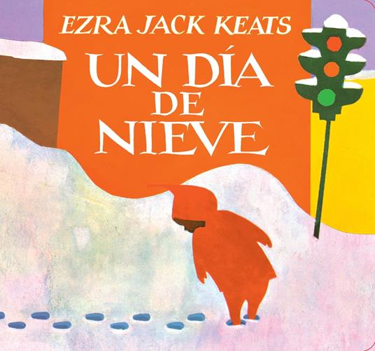 Un Día De Nieve - Ezra Jack Keats - ebook