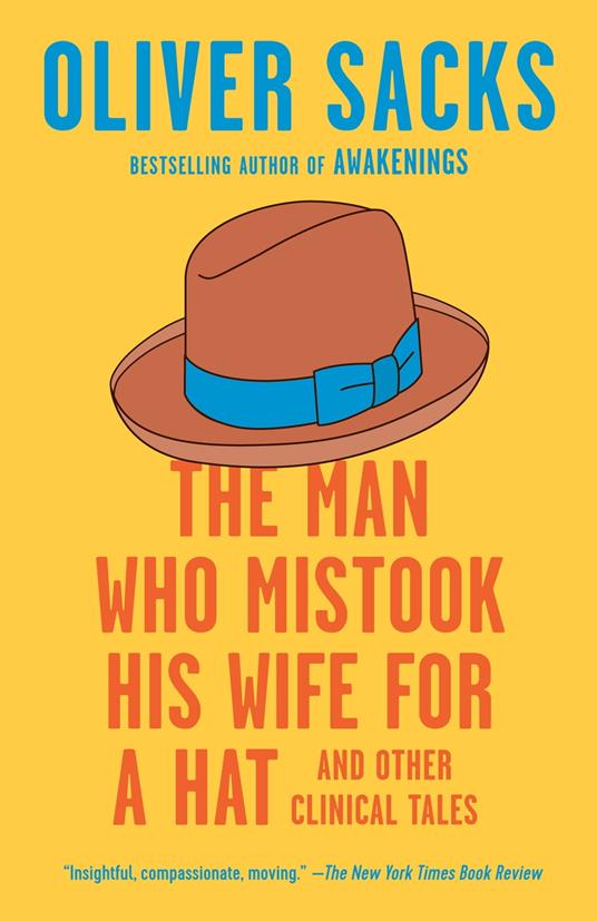 The Man Who Mistook His Wife for a Hat - Sacks, Oliver - Ebook in inglese -  EPUB3 con Adobe DRM | laFeltrinelli