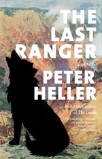 The Last Ranger: A Novel