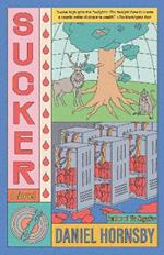 Sucker: A Novel