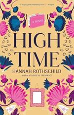 High Time: A novel