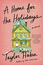 A Home for the Holidays: A Novel