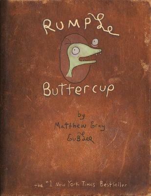 Rumple Buttercup: A Story of Bananas, Belonging, and Being Yourself Heirloom Edition - Matthew Gray Gubler - cover