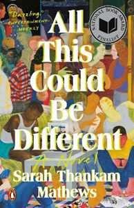 Libro in inglese All This Could Be Different: A Novel Sarah Thankam Mathews