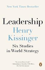 Leadership: Six Studies in World Strategy