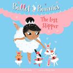 Ballet Bunnies #4: The Lost Slipper