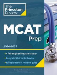 Princeton Review MCAT Prep, 2024-2025: 4 Practice Tests + Complete Content Coverage