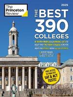 The Best 390 Colleges, 2025: In-Depth Profiles & Ranking Lists to Help Find the Right College For You