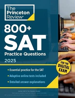 800+ SAT Practice Questions, 2025: In-Book + Online Practice Tests - Princeton Review - cover