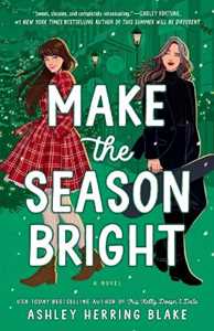 Libro in inglese Make the Season Bright Ashley Herring Blake