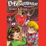 A to Z Mysteries Super Edition #8: Secret Admirer