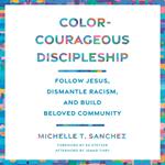 Color-Courageous Discipleship