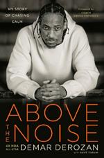 Above the Noise: My Story of Chasing Calm