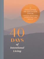 40 Days of Intentional Living