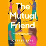 The Mutual Friend