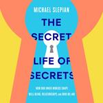 The Secret Life of Secrets