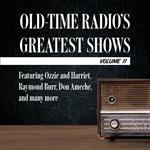 Old-Time Radio's Greatest Shows, Volume 11