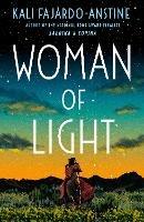 Woman of Light: A Novel