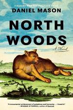 North Woods: A Novel