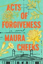 Acts of Forgiveness: A Novel