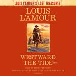 Westward the Tide (Louis L'Amour's Lost Treasures)